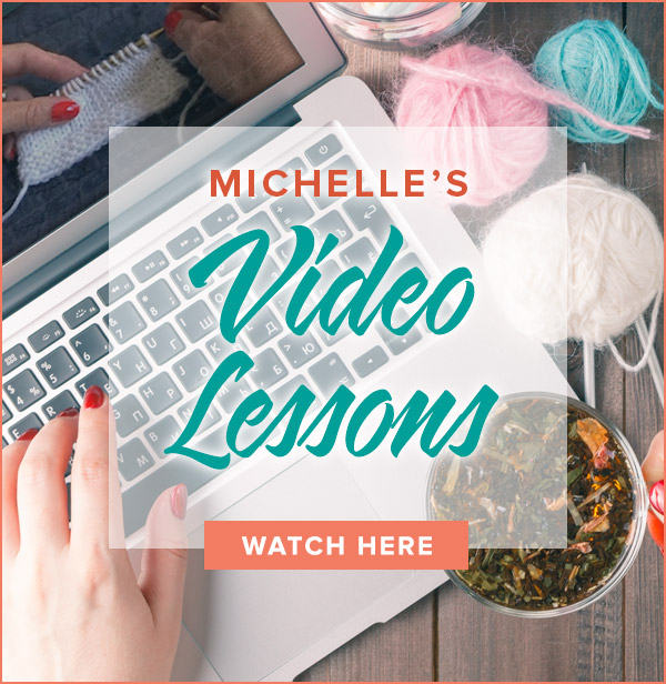 Watch Michelle's Video Lessons